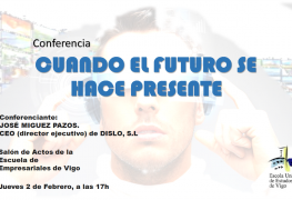 Actualidad - Conferencia: “CUANDO EL FUTURO SE HACE PRESENTE”